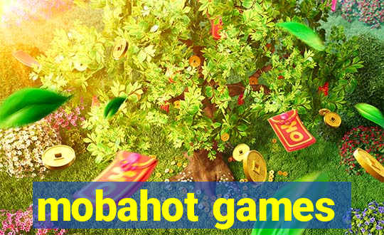 mobahot games